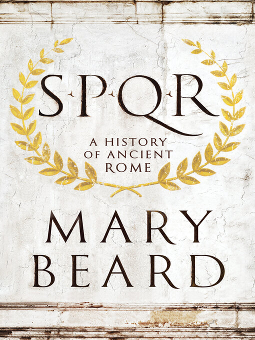 Title details for SPQR by Mary Beard - Wait list